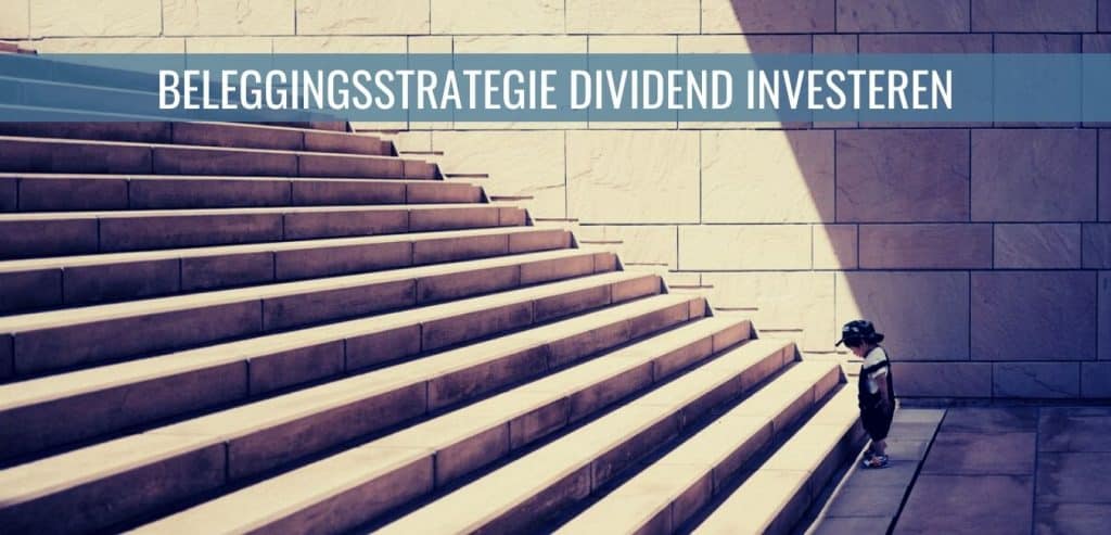 Beleggingsstrategie dividend investeren