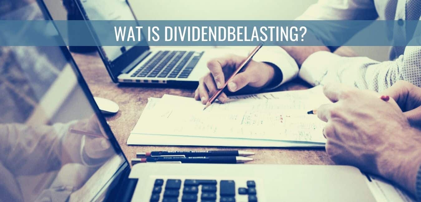 Wat is dividendbelasting en hoe werkt het? Cash Met Ken