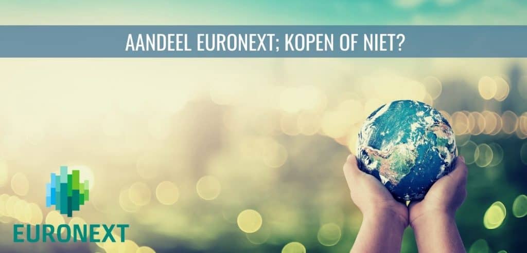 Aandeel Euronext; kopen op niet