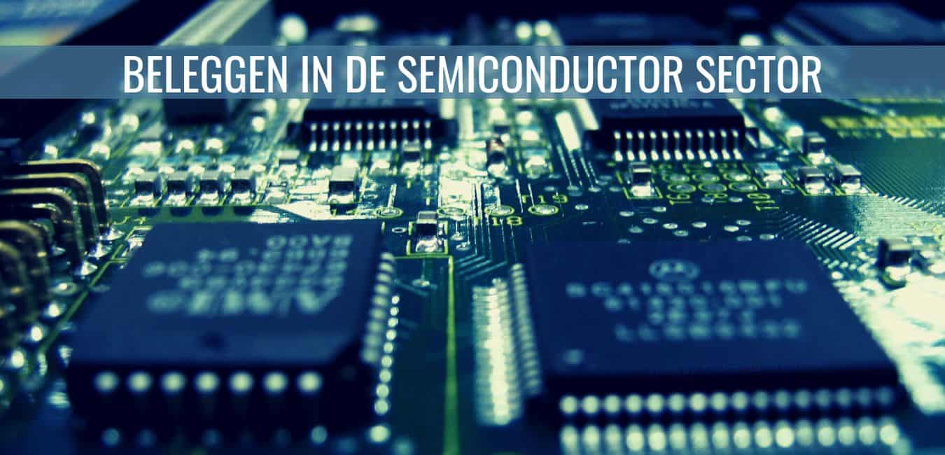 Beleggen in de semiconductor sector
