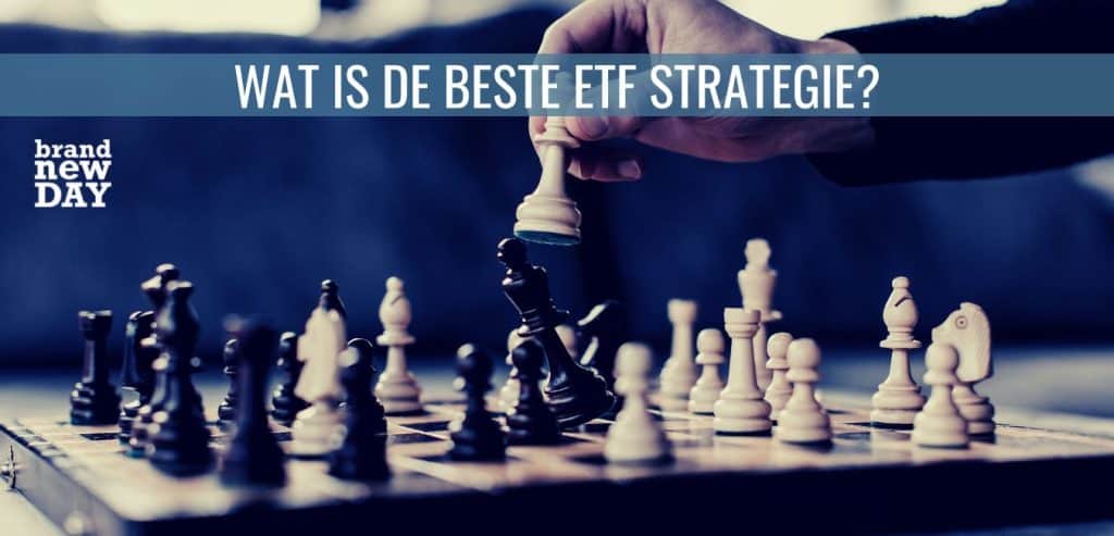 Wat is de beste ETF strategie