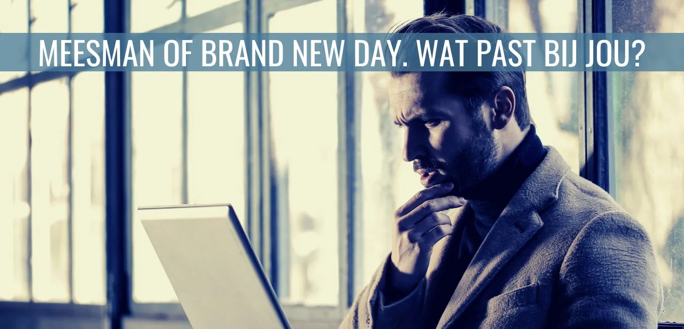 Meesman of Brand New Day welke is beter? Cash Met Ken